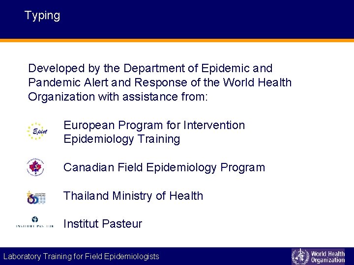Typing Developed by the Department of Epidemic and Pandemic Alert and Response of the
