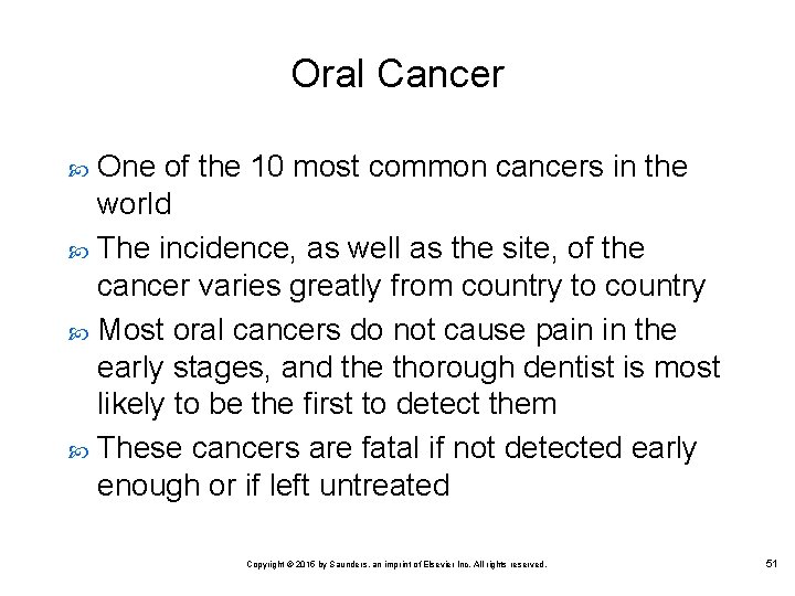 Oral Cancer One of the 10 most common cancers in the world The incidence,