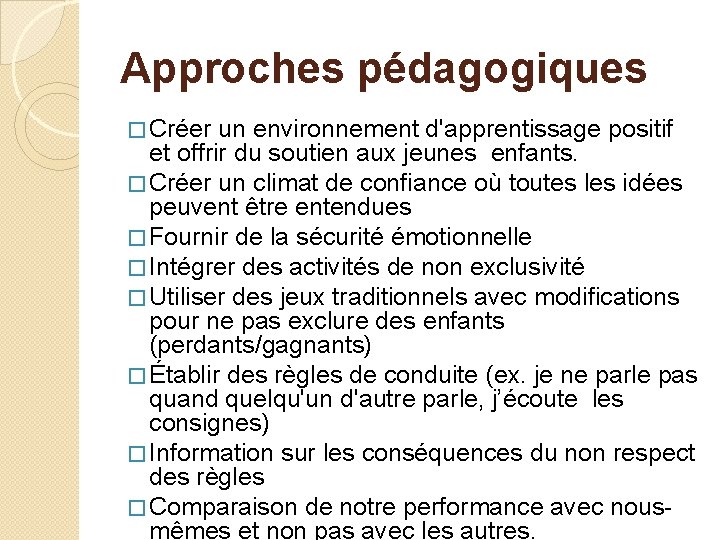 Approches pédagogiques � Créer un environnement d'apprentissage positif et offrir du soutien aux jeunes