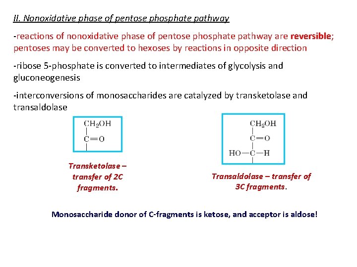 II. Nonoxidative phase of pentose phosphate pathway -reactions of nonoxidative phase of pentose phosphate