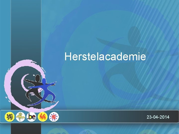 Herstelacademie 23 -04 -2014 