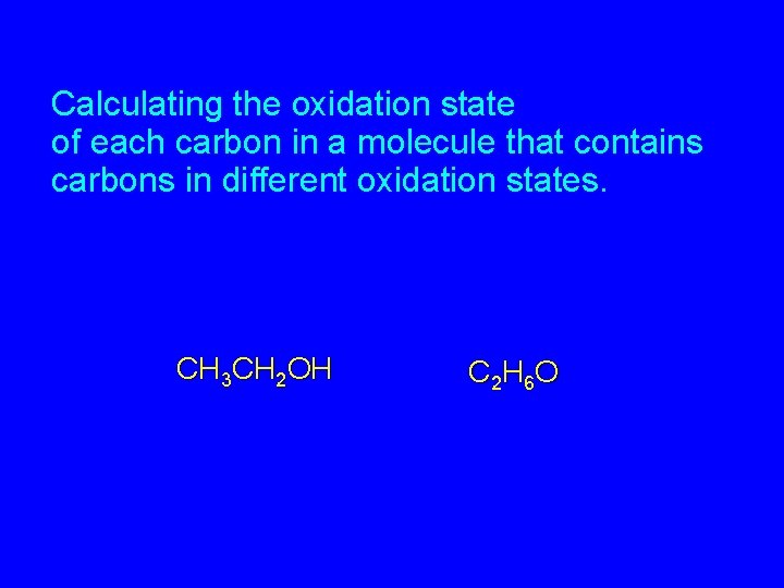 Calculating the oxidation state of each carbon in a molecule that contains carbons in