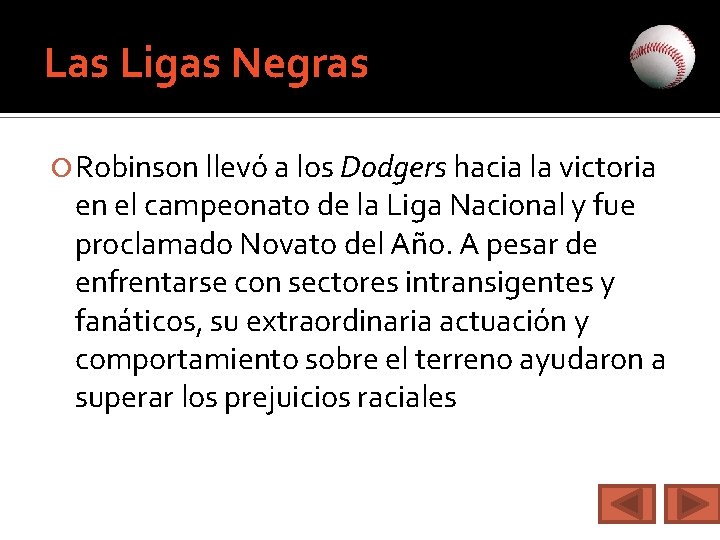 Las Ligas Negras Robinson llevó a los Dodgers hacia la victoria en el campeonato