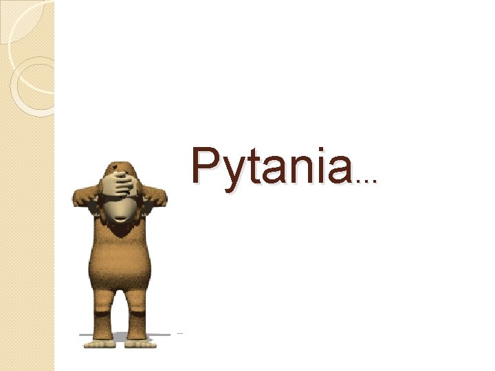 Pytania. . . 