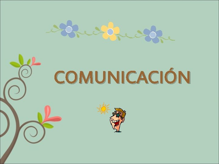 COMUNICACIÓN 