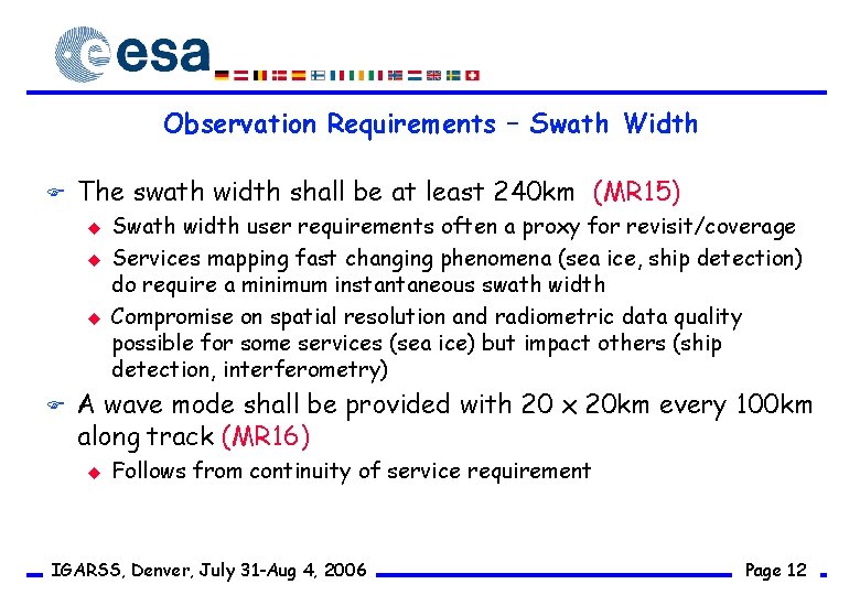 Observation Requirements – Swath Width F The swath width shall be at least 240