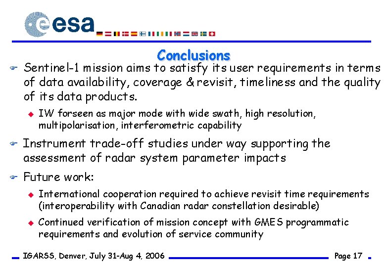 F Conclusions Sentinel-1 mission aims to satisfy its user requirements in terms of data