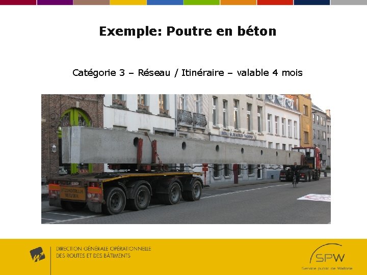 Exemple: Poutre en béton Catégorie 3 – Réseau / Itinéraire – valable 4 mois