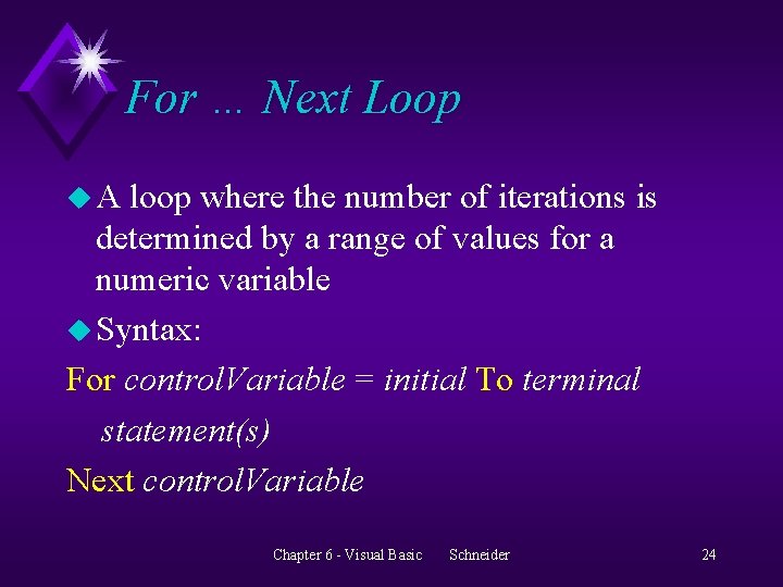 For … Next Loop u. A loop where the number of iterations is determined