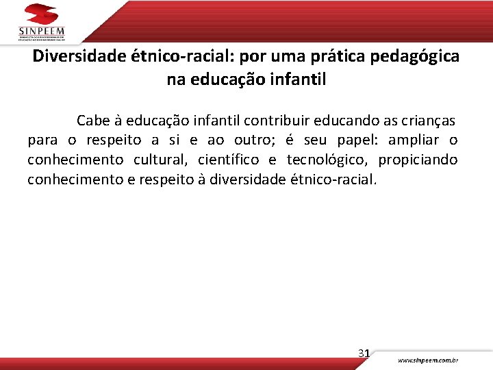 Diversidade e tnico-racial: por uma pra tica pedago gica na educac a o infantil