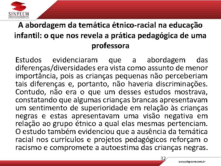 A abordagem da tema tica e tnico-racial na educac a o infantil: o que