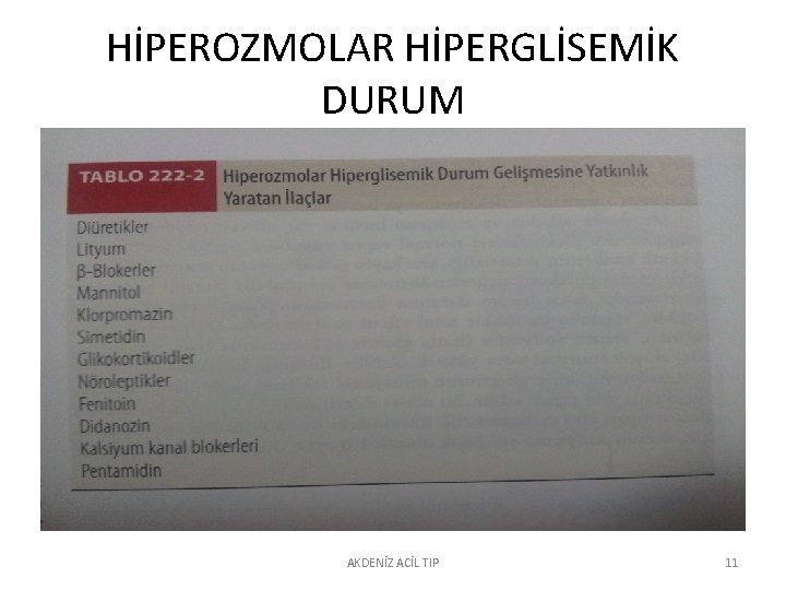 HİPEROZMOLAR HİPERGLİSEMİK DURUM AKDENİZ ACİL TIP 11 