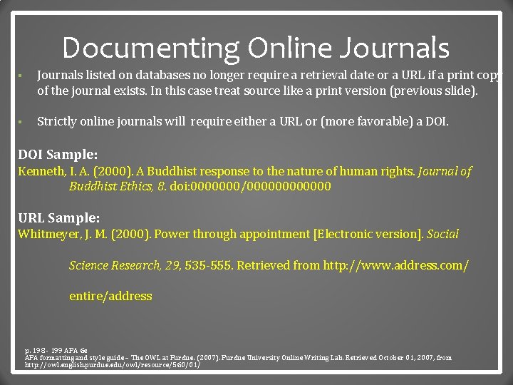 Documenting Online Journals § Journals listed on databases no longer require a retrieval date