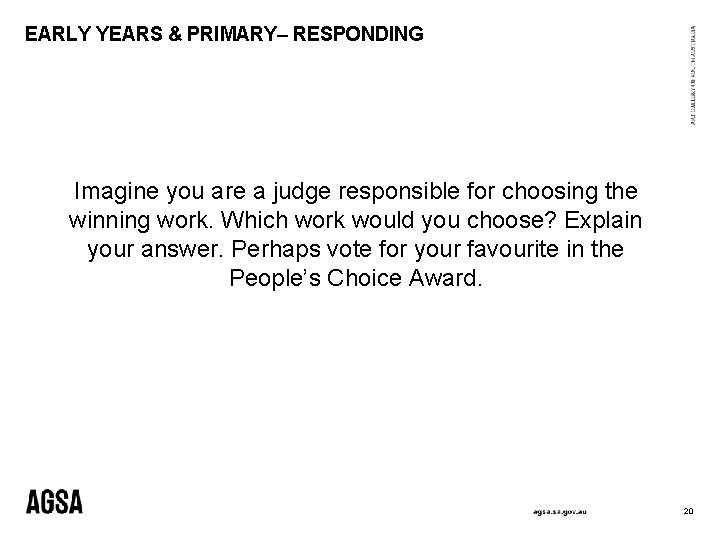 EARLY YEARS & PRIMARY– RESPONDING Imagine you are a judge responsible for choosing the