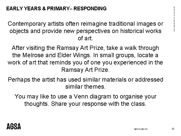 EARLY YEARS & PRIMARY– RESPONDING Contemporary artists often reimagine traditional images or objects and