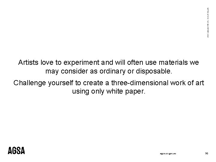 Artists love to experiment and will often use materials we may consider as ordinary