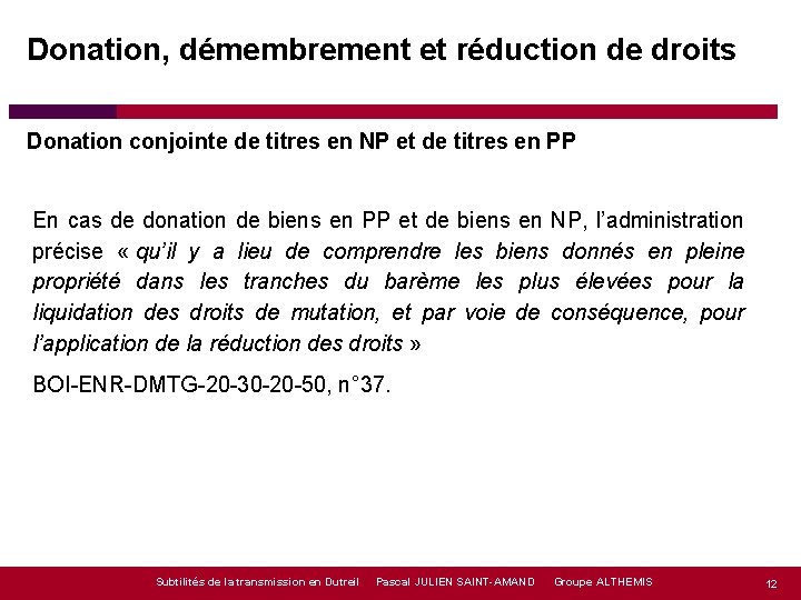 Donation, démembrement et réduction de droits Donation conjointe de titres en NP et de