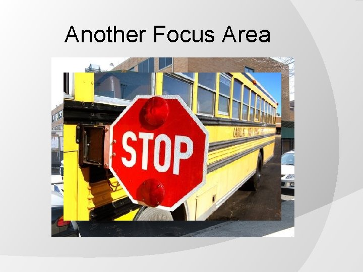 Another Focus Area 