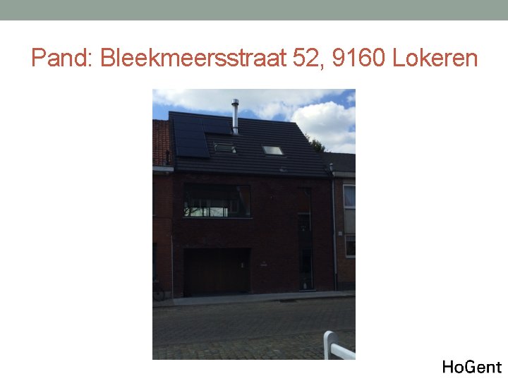 Pand: Bleekmeersstraat 52, 9160 Lokeren 