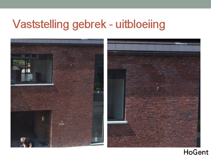 Vaststelling gebrek - uitbloeiing 