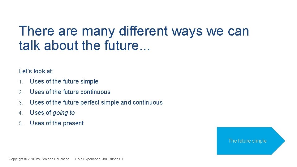 There are many different ways we can talk about the future. . . Let’s There are many different ways we can talk about the future. . . Let’s
