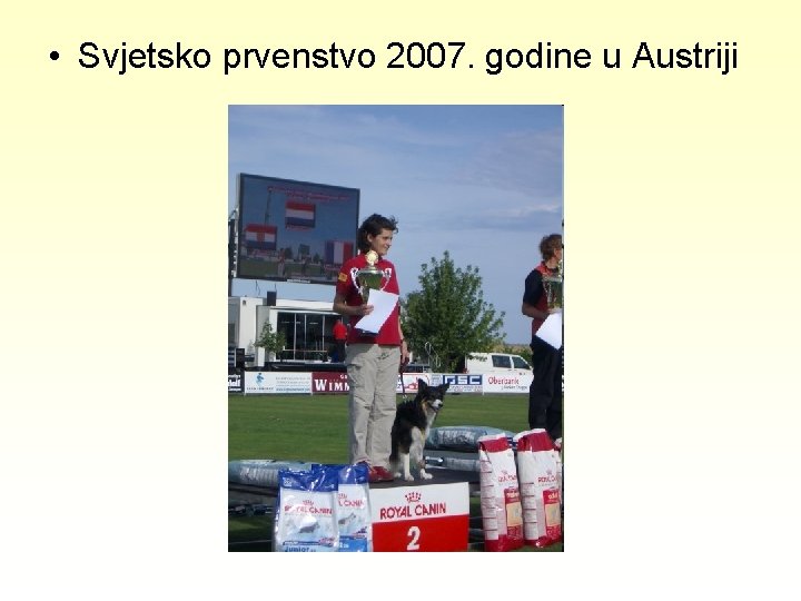  • Svjetsko prvenstvo 2007. godine u Austriji 