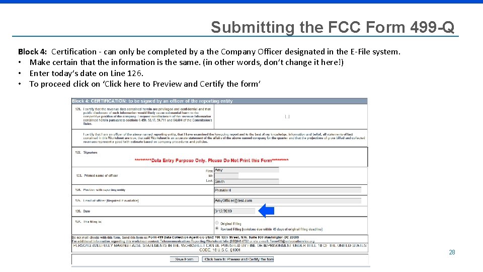 Submitting the FCC Form 499 -Q Block 4: Certification - can only be completed