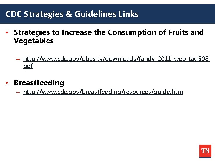 CDC Strategies & Guidelines Links • Strategies to Increase the Consumption of Fruits and