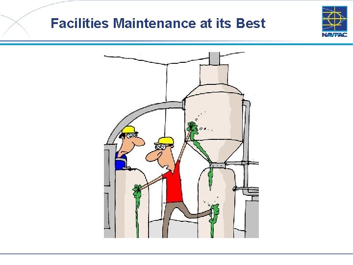 Facilities Maintenance at its Best 13 