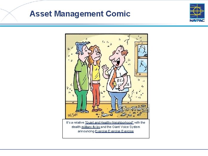 Asset Management Comic It’s a relative “Quiet and Healthy Neighborhood” with the stealth military