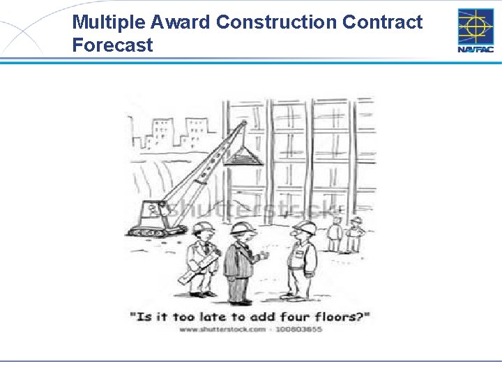 Multiple Award Construction Contract Forecast 26 