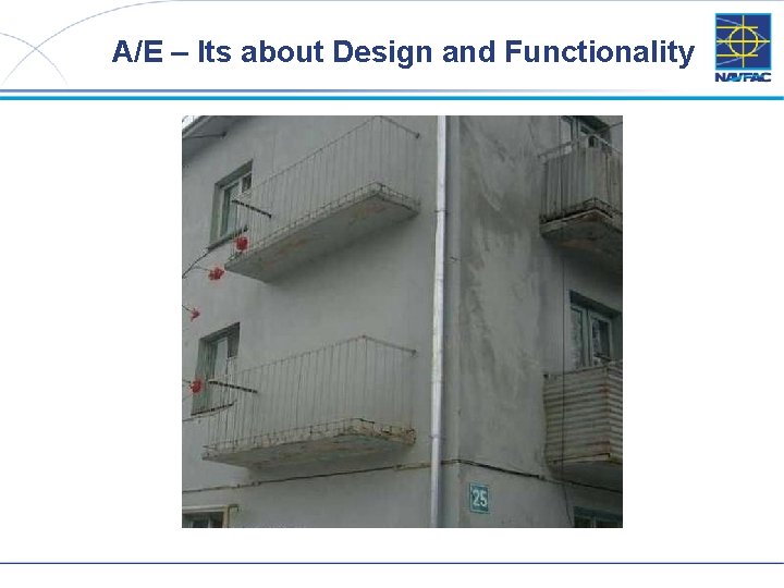 A/E – Its about Design and Functionality 32 