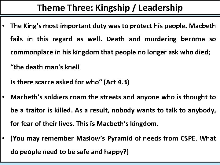 Theme Three: Kingship / Leadership • The King’s most important duty was to protect