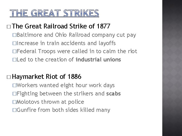 � The Great Railroad Strike of 1877 �Baltimore and Ohio Railroad company cut pay