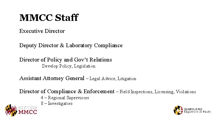 MMCC Staff Executive Director Deputy Director & Laboratory Compliance Director of Policy and Gov’t