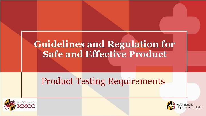 Guidelines and Regulation for Safe and Effective Product Testing Requirements 