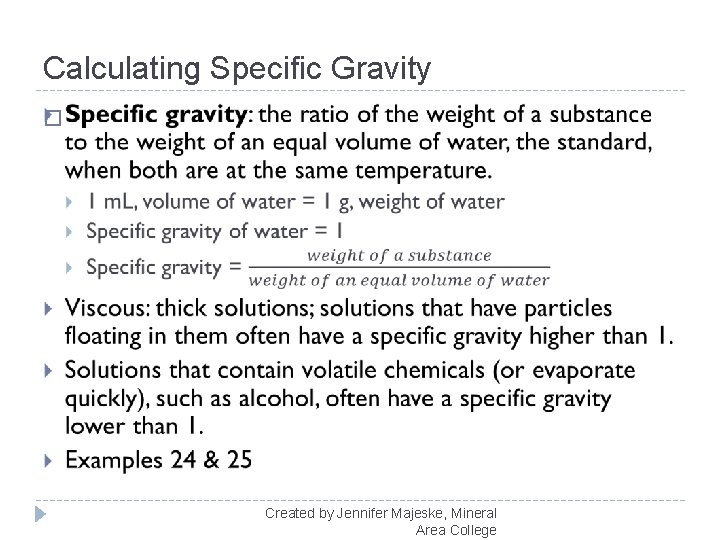 Calculating Specific Gravity � Created by Jennifer Majeske, Mineral Area College 