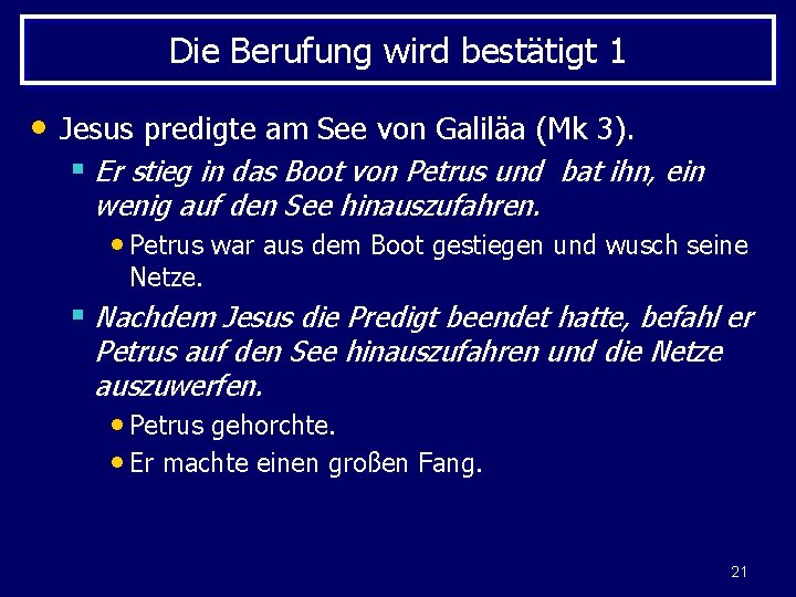 Die Berufung wird bestätigt 1 • Jesus predigte am See von Galiläa (Mk 3).