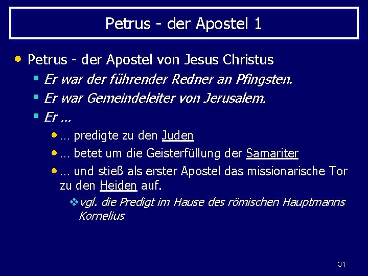 Petrus - der Apostel 1 • Petrus - der Apostel von Jesus Christus §