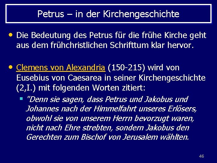 Petrus – in der Kirchengeschichte • Die Bedeutung des Petrus für die frühe Kirche