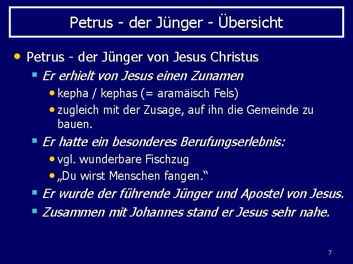 Petrus - der Jünger - Übersicht • Petrus - der Jünger von Jesus Christus