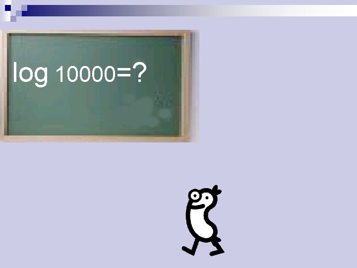 log 10000=? 