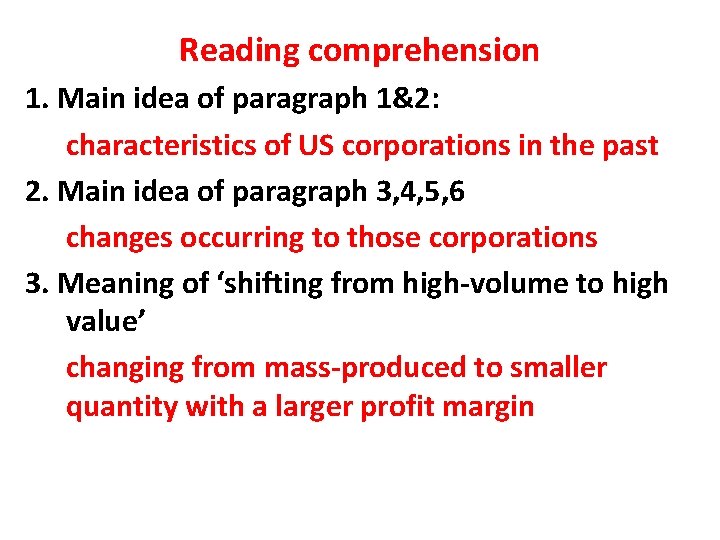 Reading comprehension 1. Main idea of paragraph 1&2: characteristics of US corporations in the