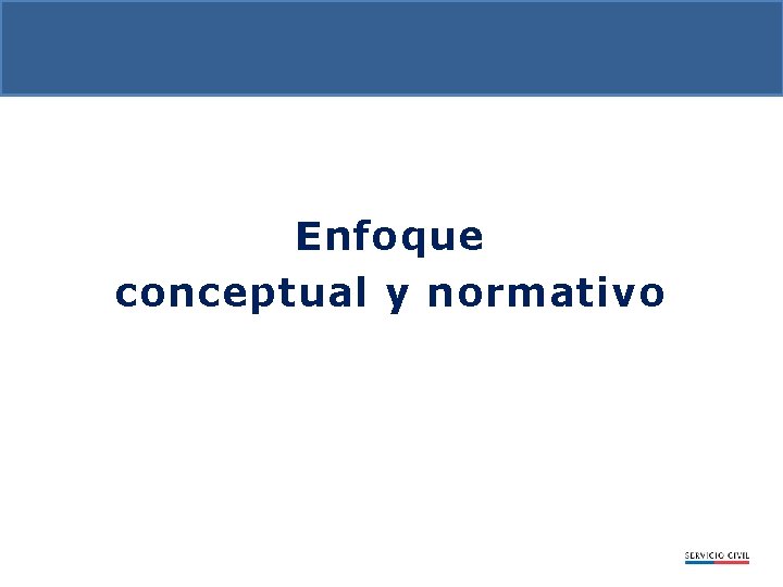 Enfoque conceptual y normativo 