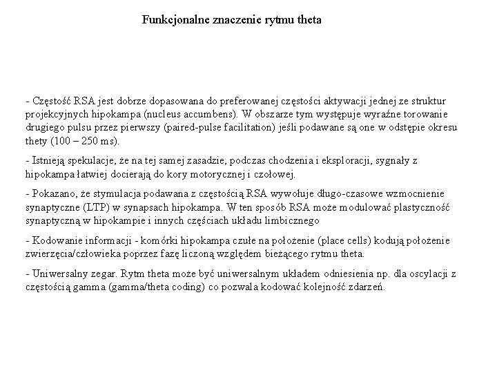 Funkcjonalne znaczenie rytmu theta - Częstość RSA jest dobrze dopasowana do preferowanej częstości aktywacji