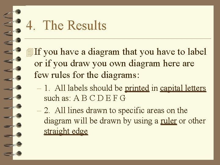 4. The Results 4 If you have a diagram that you have to label