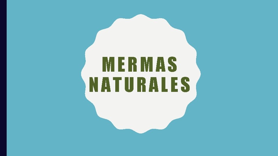 MERMAS NATURALES 