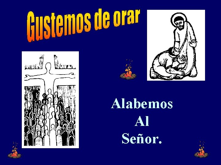 Alabemos Al Señor. 