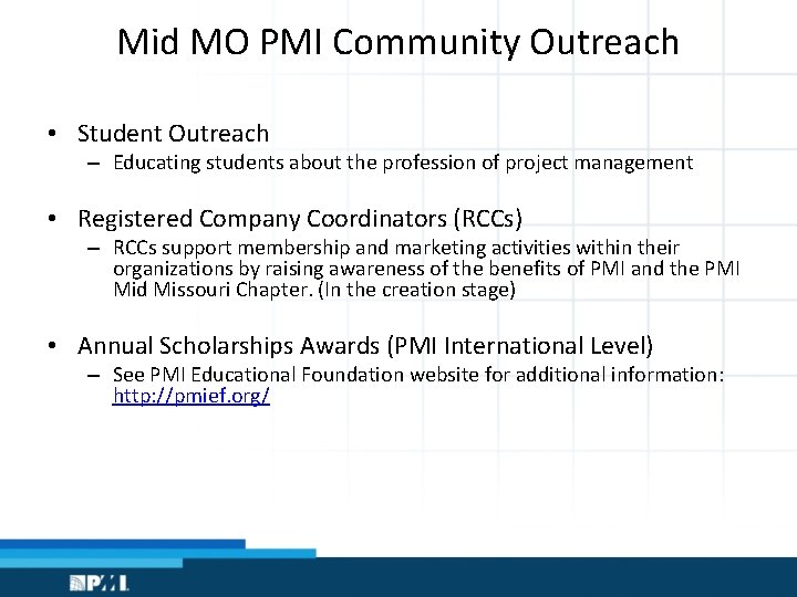 Mid MO PMI Community Outreach • Student Outreach – Educating students about the profession