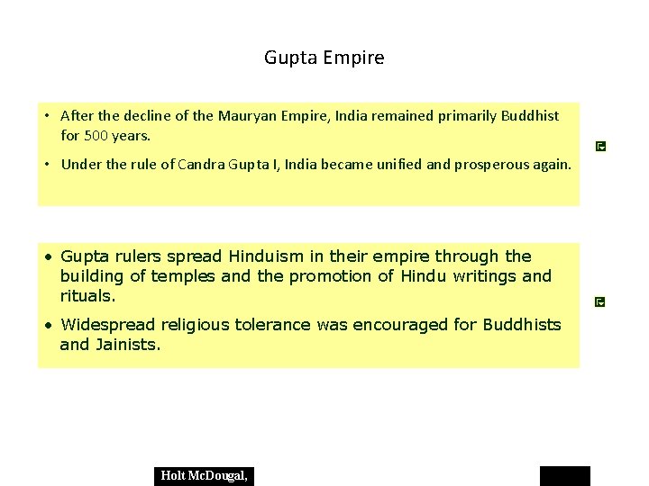 Gupta Empire • After the decline of the Mauryan Empire, India remained primarily Buddhist